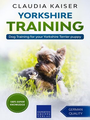cover image of Yorkshire Training--Dog Training for your Yorkshire Terrier puppy